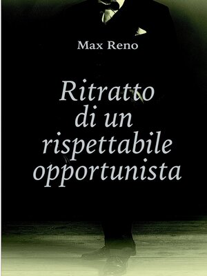 cover image of Ritratto  di un rispettabile opportunista